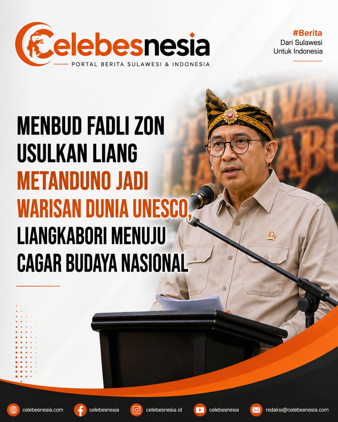 Menbud Fadli Zon Usulkan Liang Metanduno Jadi Warisan Dunia UNESCO, Liangkabori Menuju Cagar Budaya Nasional