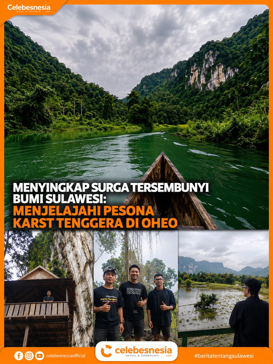Menyingkap Surga Tersembunyi Bumi Sulawesi: Menjelajahi Pesona Karst Tenggera di Oheo
